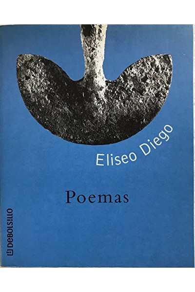 Poemas - Eliseo Diego.